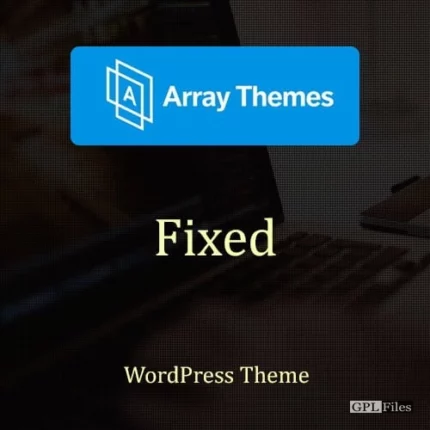 Array Themes Fixed WordPress Theme 3.3.9