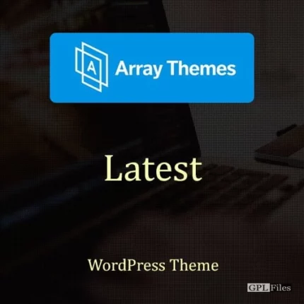 Array Themes Latest WordPress Theme 20.08.21