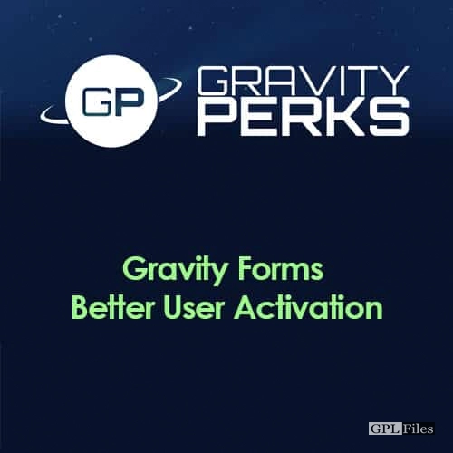 Gravity Perks Gravity Forms Better User Activation 1.2.9