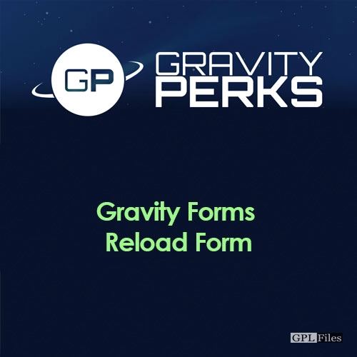 Gravity Perks Gravity Forms Reload Form 2.0.7