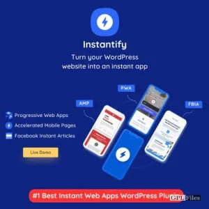 Instantify - PWA & Google AMP & Facebook IA for WordPress 6.6