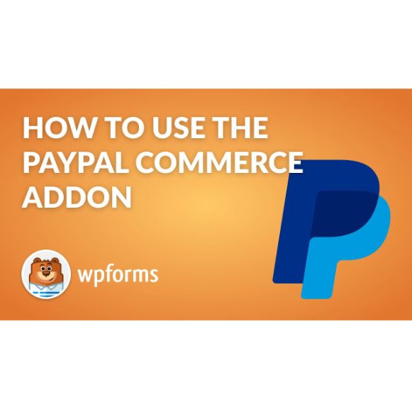 WPForms PayPal Commerce Addon 1.3.0